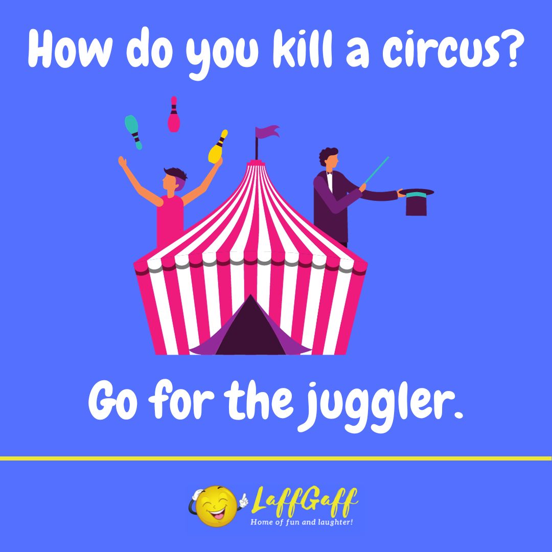 Circus killer joke from LaffGaff.