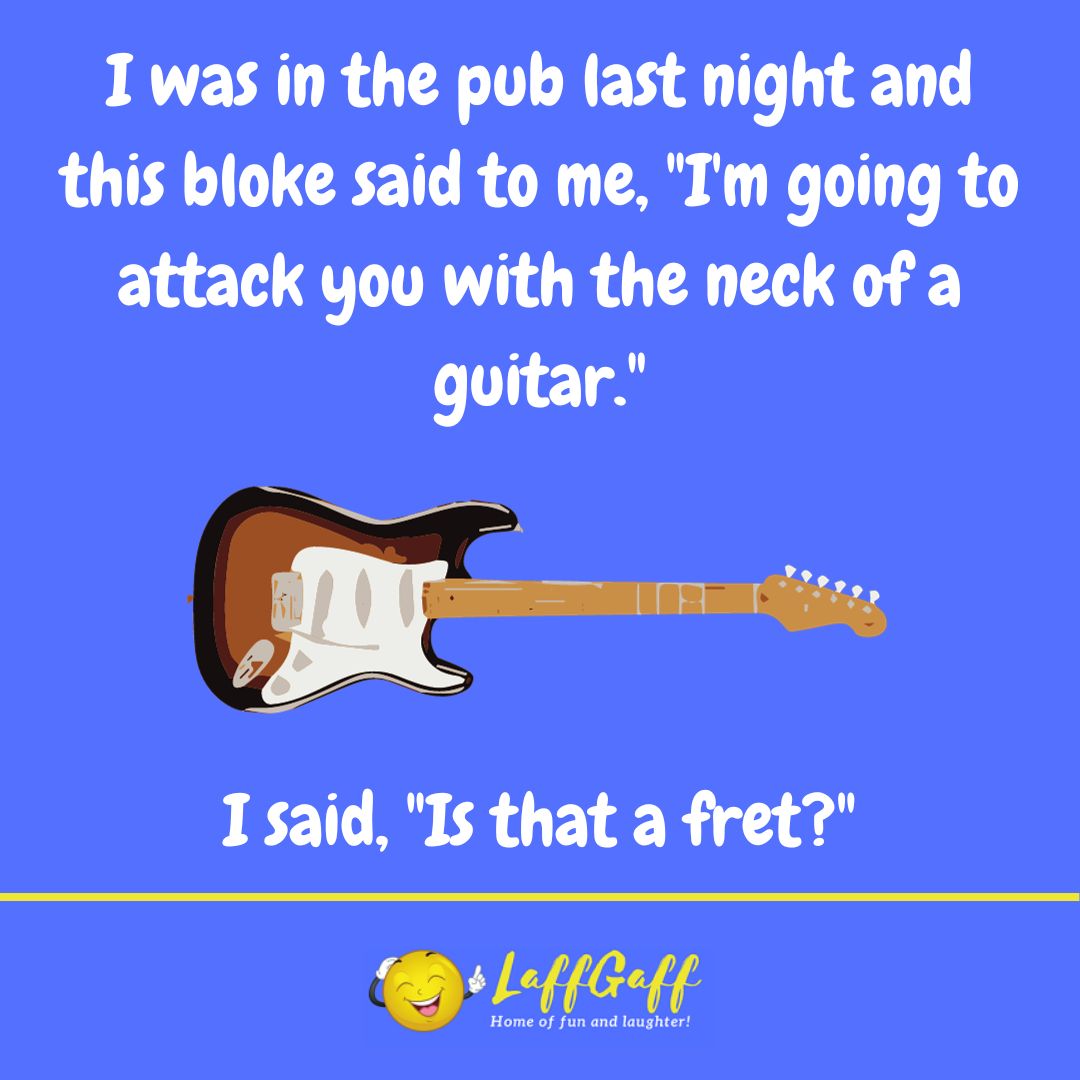 Guitar attack joke from LaffGaff.