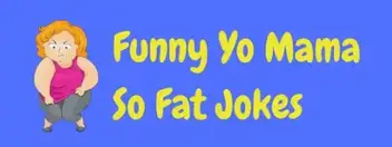 bjælke Bliv ved Far 100s Of The Best Funny Yo Mama Jokes For Kids And Adults