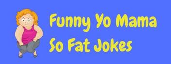 100s Of The Best Funny Yo Mama Jokes For Kids And Adults