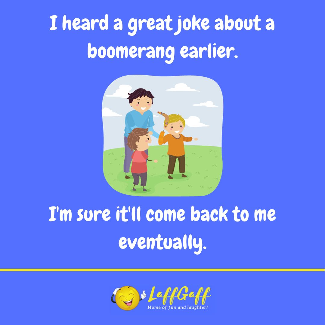 Boomerang joke from LaffGaff.