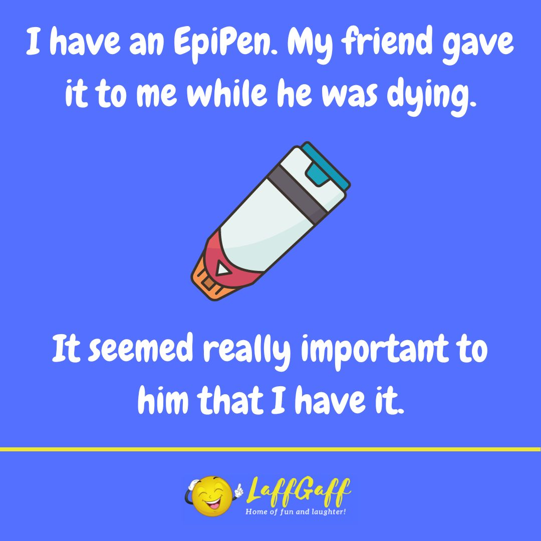 EpiPen joke from LaffGaff.