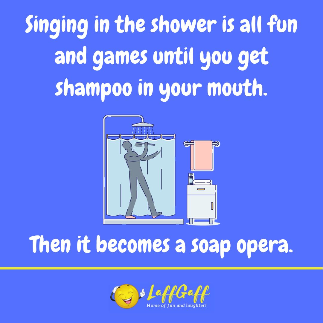 Shower singer joke from LaffGaff.