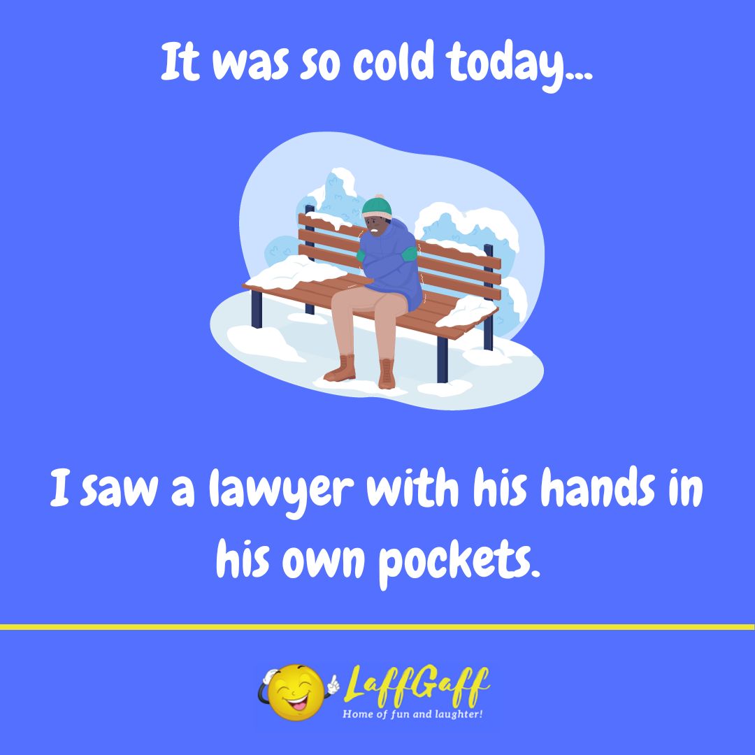 Cold lawyer joke from LaffGaff.