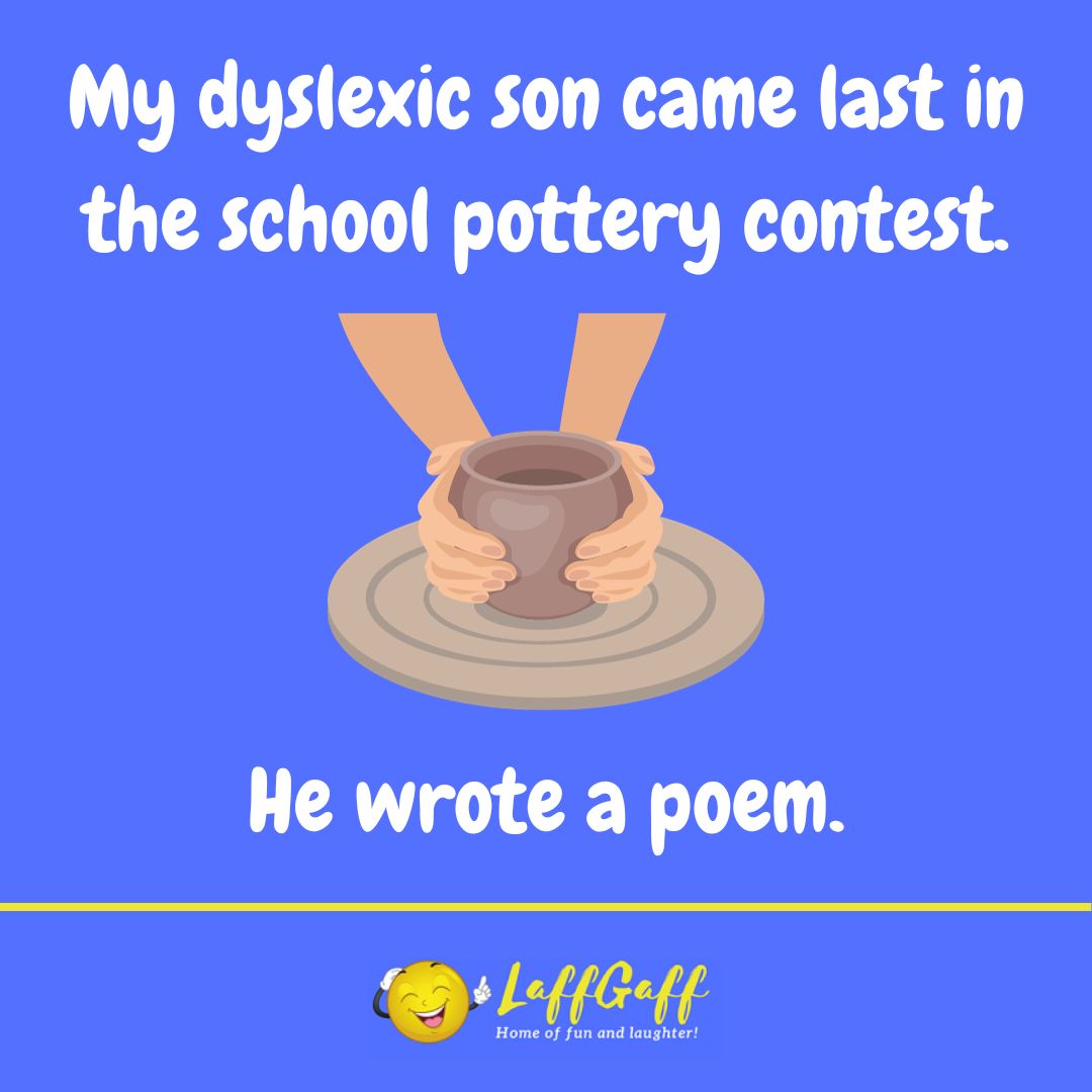 Dyslexic son joke from LaffGaff.