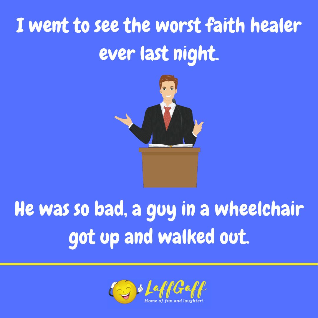 Faith healer joke from LaffGaff.