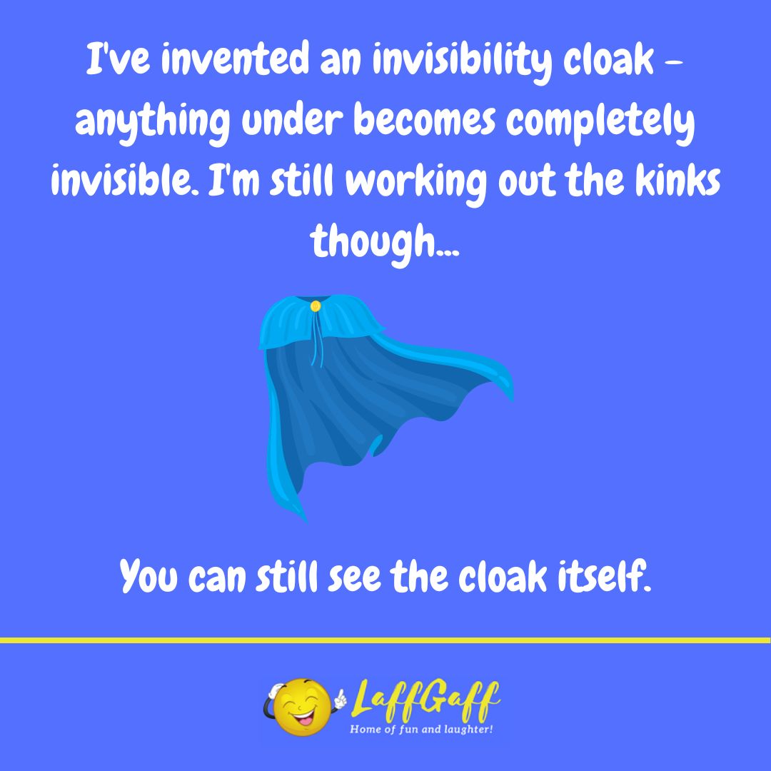 Invisibility cloak joke from LaffGaff.