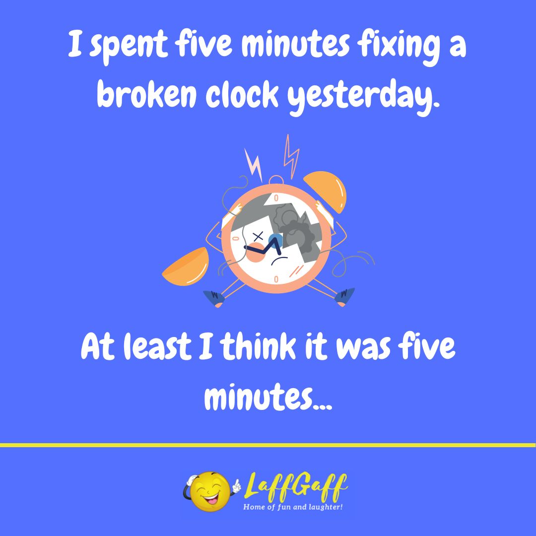 Broken clock joke from LaffGaff.
