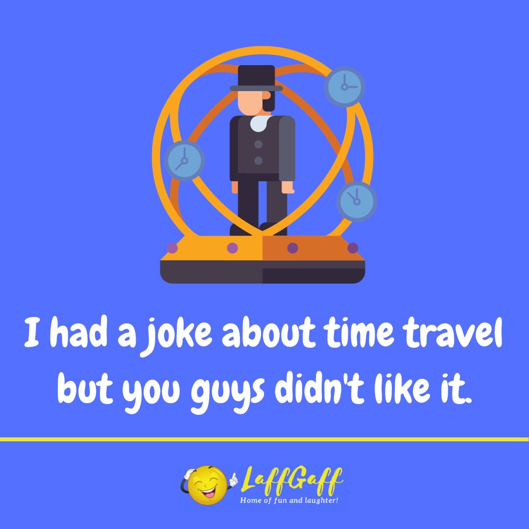 Time travel joke from LaffGaff.