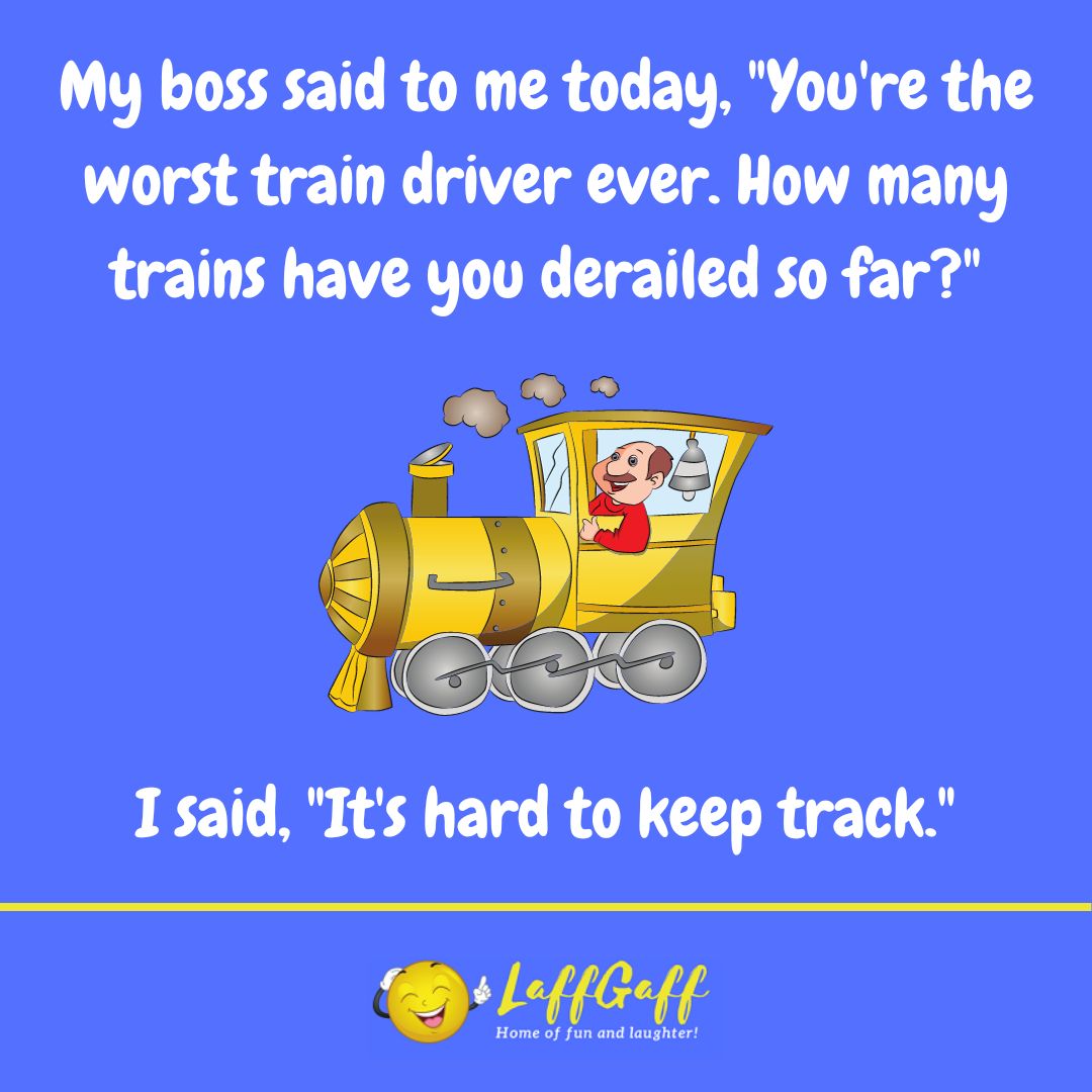 Train driver joke from LaffGaff.