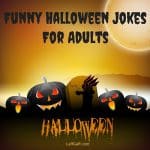 Funny Halloween Jokes For Adults (Ghoulish Laughs!)