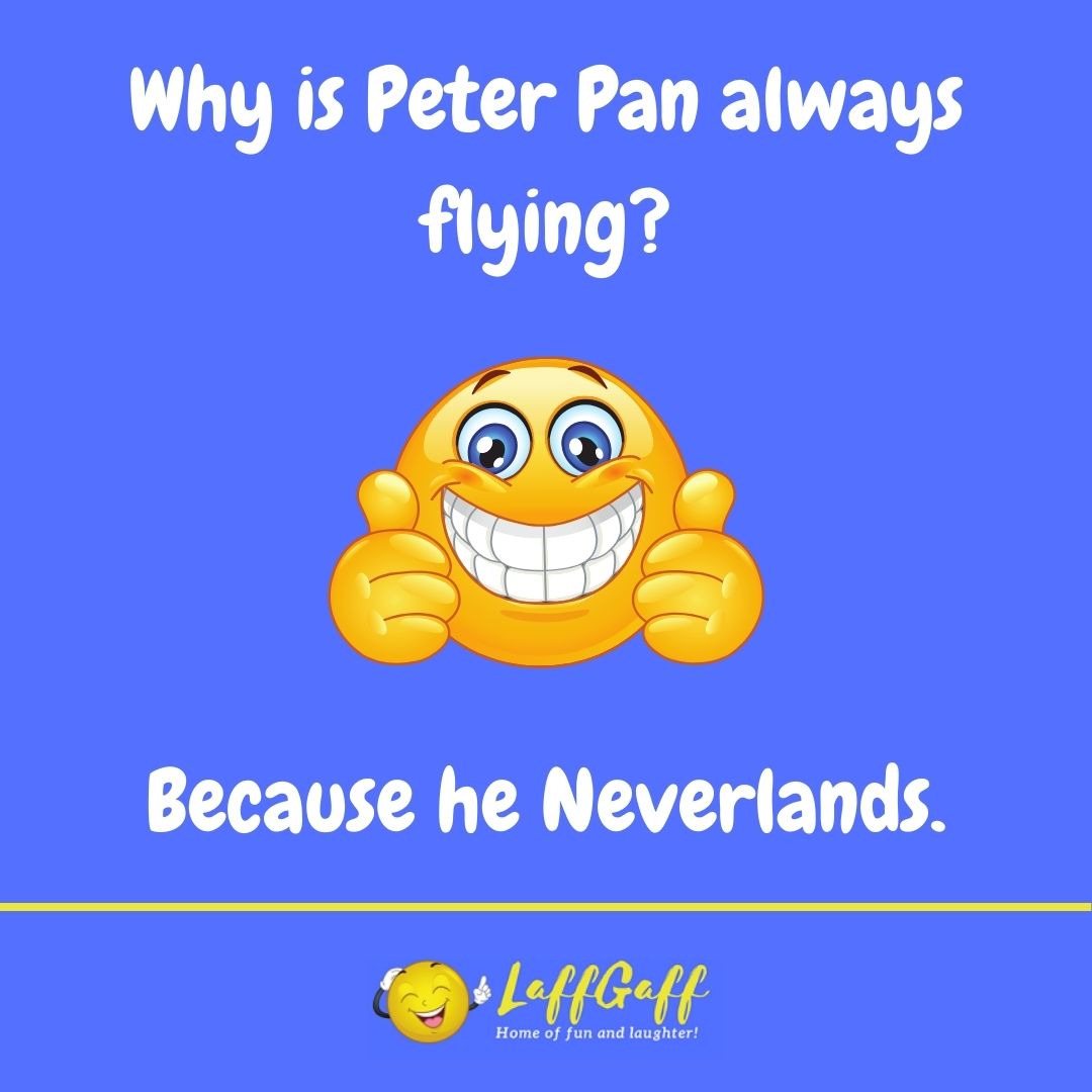 Peter Pan joke from LaffGaff.