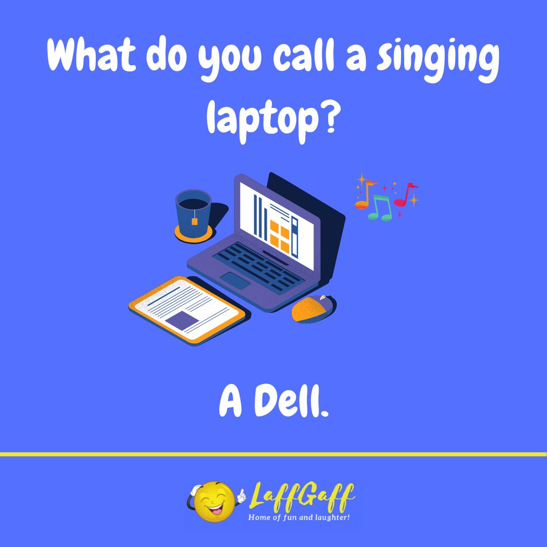 Singing laptop joke from LaffGaff.
