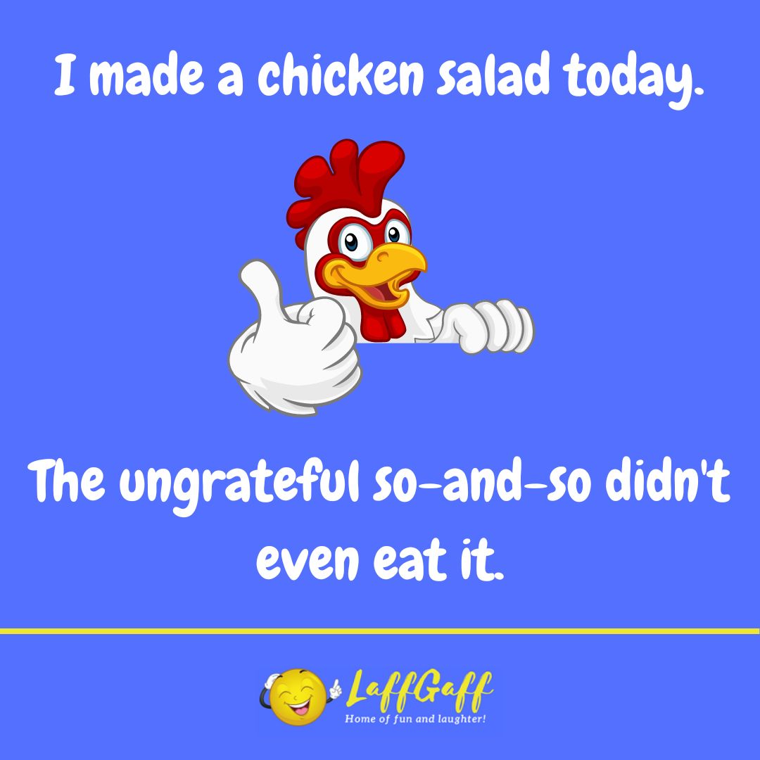 Chicken salad joke from LaffGaff.