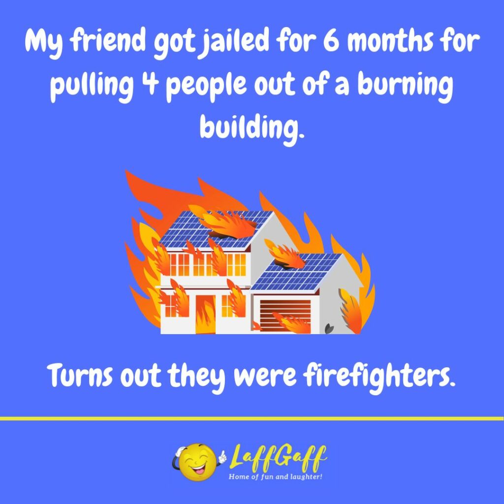 Firefighters joke from LaffGaff.