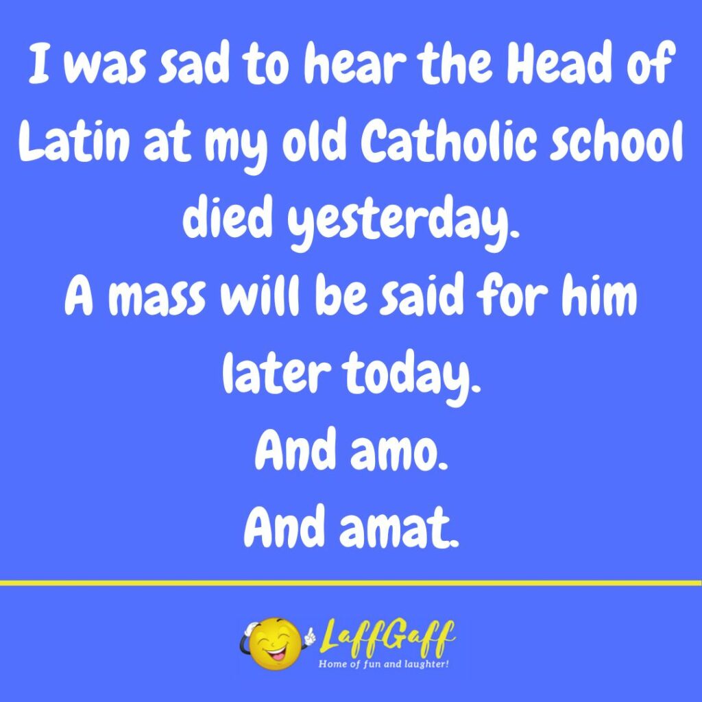 Latin teacher joke from LaffGaff.