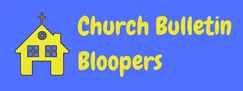 23 Hilarious Church Bulletin Bloopers Laffgaff