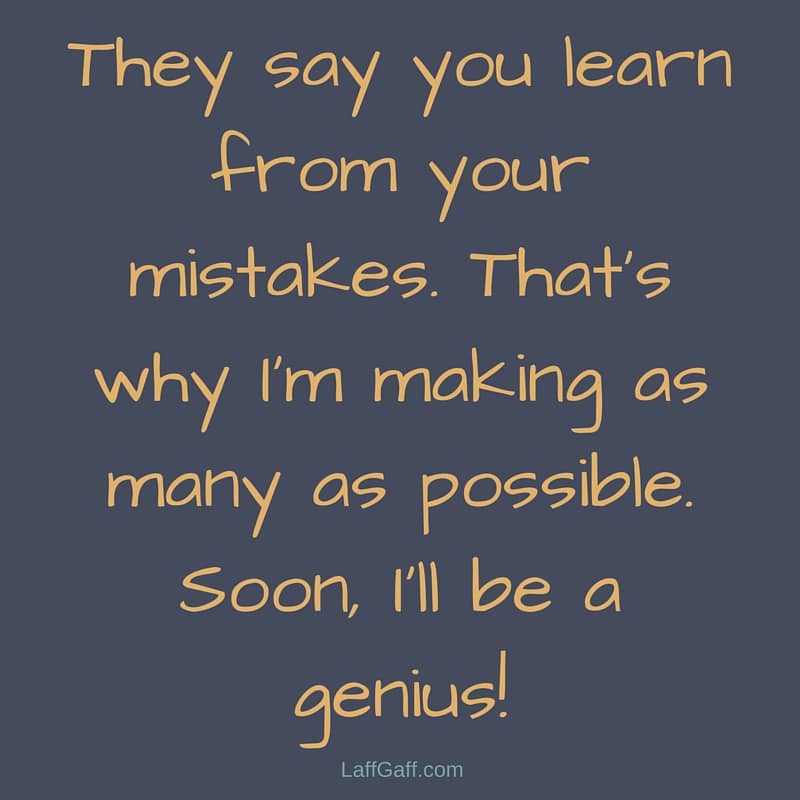 Funny Quotes About Making Mistakes