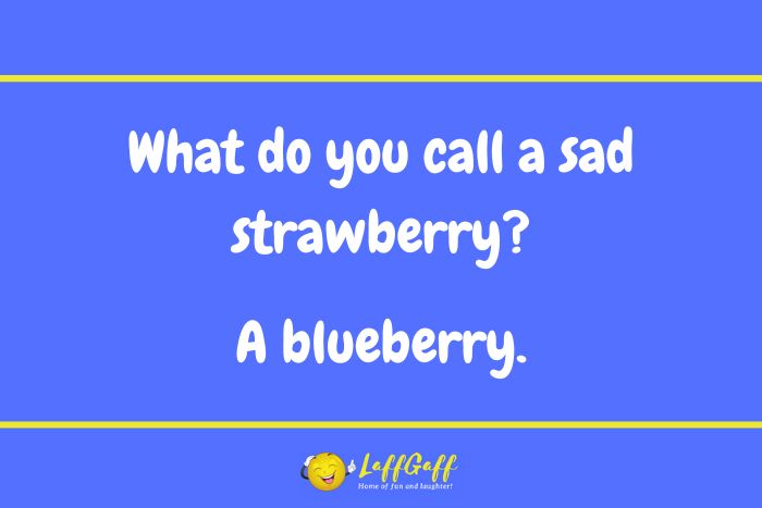 Funny strawberry joke from LaffGaff.