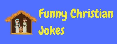 100s Of Funny Religious Jokes Laffgaff Home Of Laughter