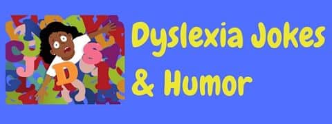 Dyslexic Jokes And One Liners From Laffgaff Home Of Funny Jokes