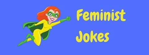 A collection of funny feminist jokes