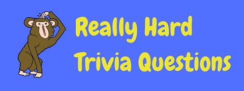 50 Free Really Hard Trivia Questions And Answers | LaffGaff