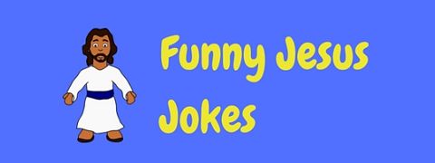 A collection of really funny Jesus jokes