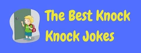 111 Funny Knock Knock Jokes The Best Ever Laffgaff