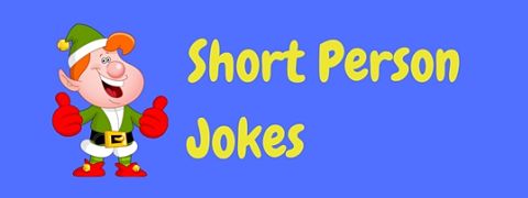 A collection of funny short person jokes
