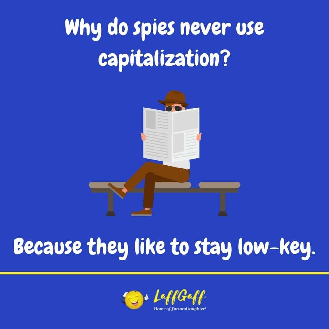 Spy capitalization joke from LaffGaff.