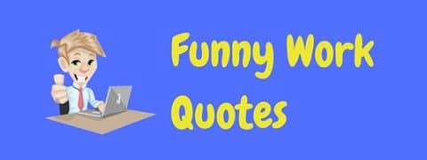 Featured image of post Funny Work Quotes For Monday - Here are 100 monday motivation quotes to start your day with enthusiasm: