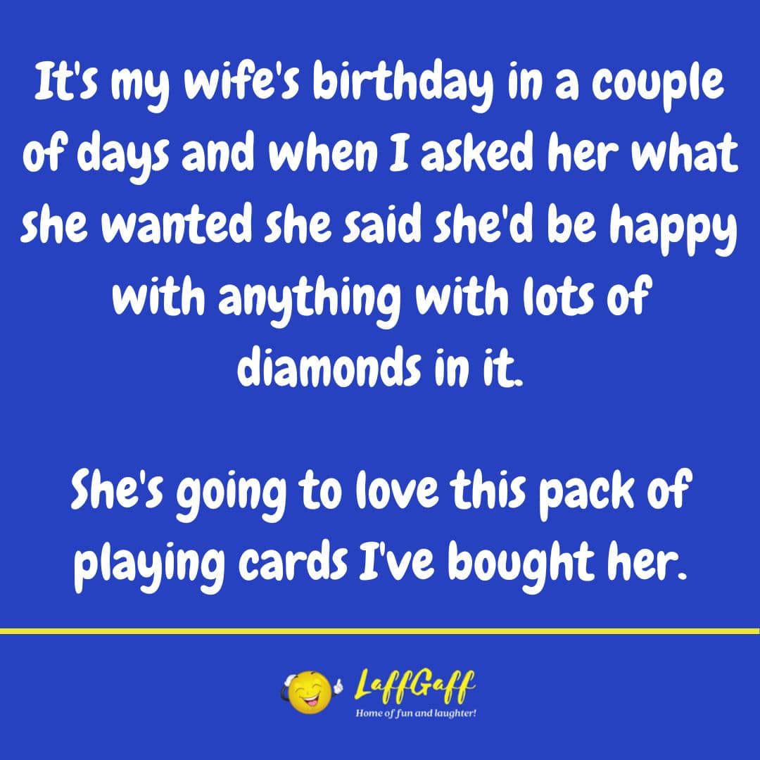 Wife's birthday present joke from LaffGaff.