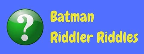 A collection of Riddler riddles from the Batman villain