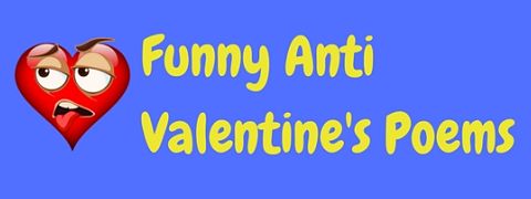 Alternative anti Valentine’s Day poems that you won’t find in any cards…