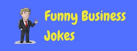 A collection of really funny business jokes