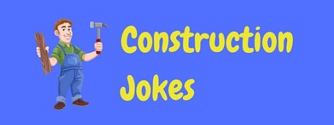 A page of only the funniest construction jokes and one liners for you to enjoy.