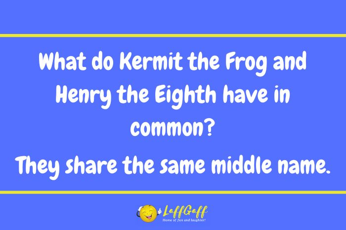 Kermit the Frog joke from LaffGaff.