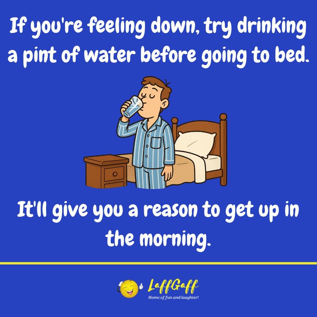 Feeling down joke from LaffGaff.