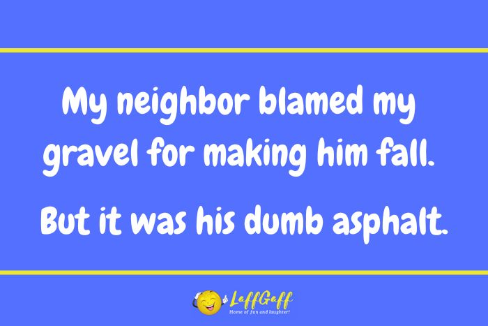 Funny asphalt joke from LaffGaff.