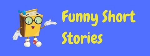 These funny short stories are sure to raise a laugh!