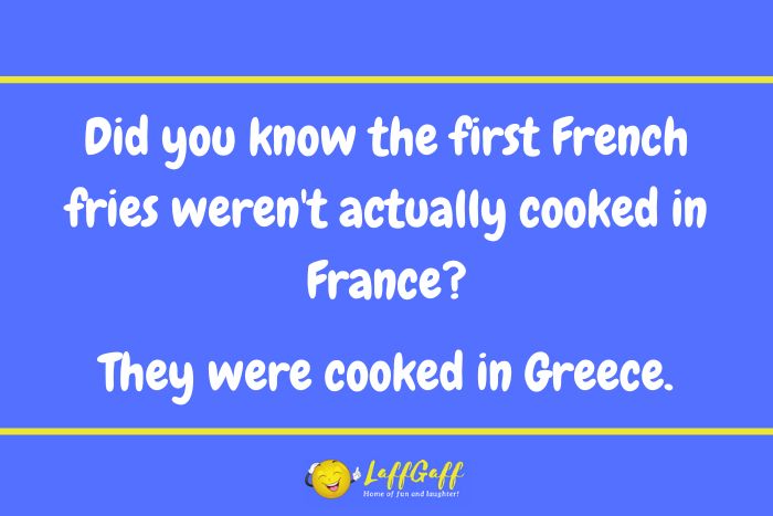 French fries joke from LaffGaff.