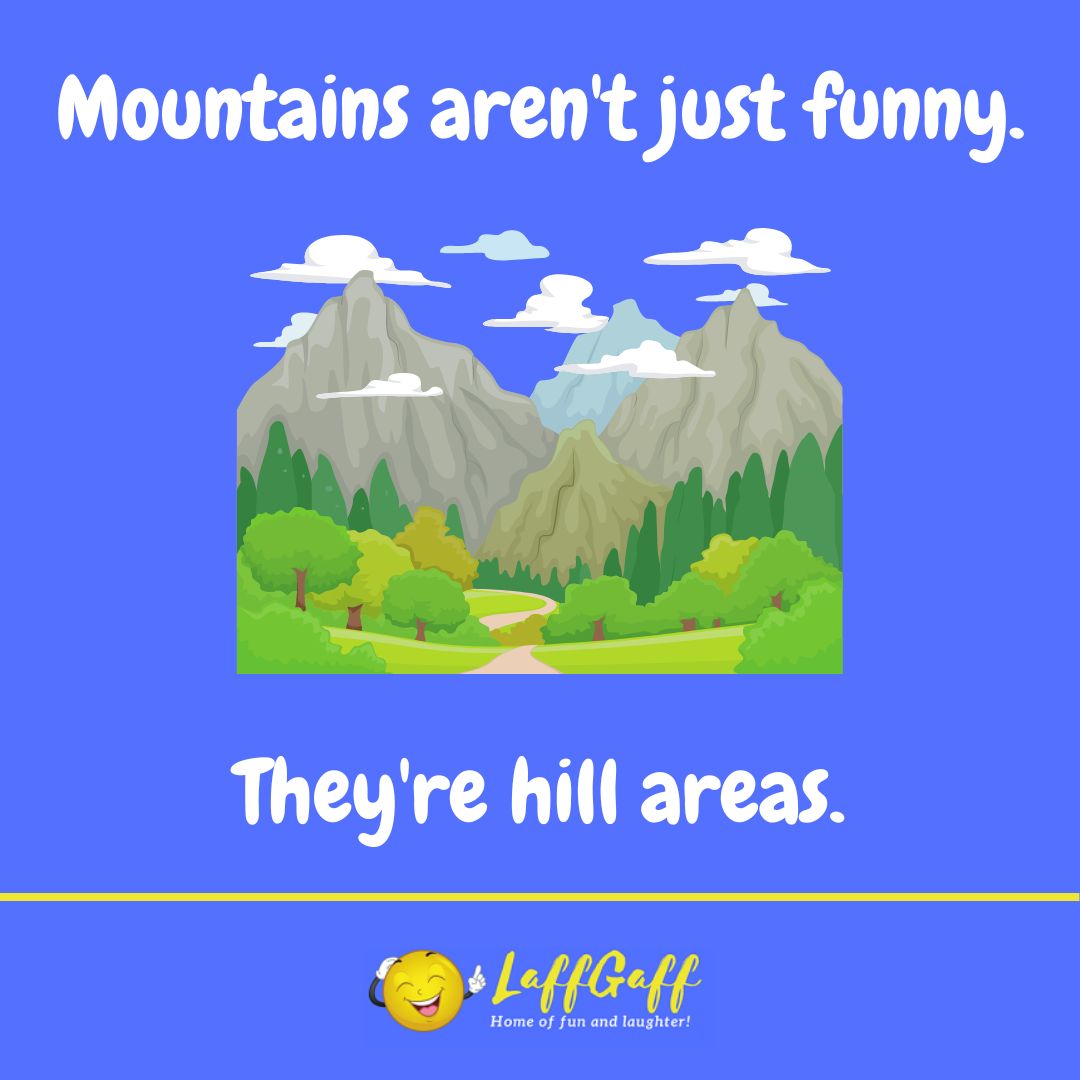 Funny mountains joke from LaffGaff.