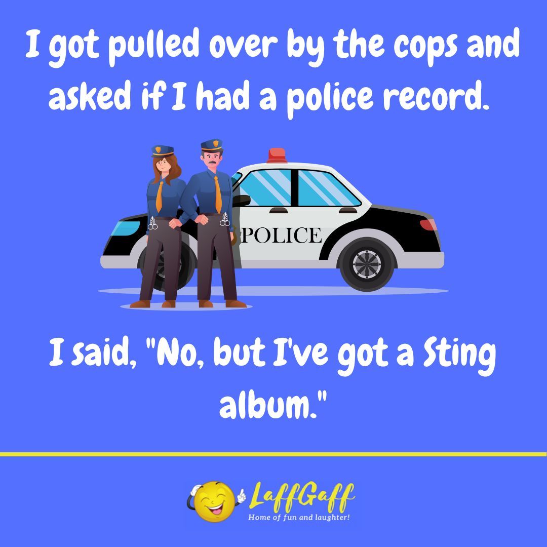 Police record joke from LaffGaff.