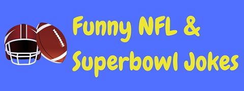 A collection of really funny NFL and Super Bowl jokes