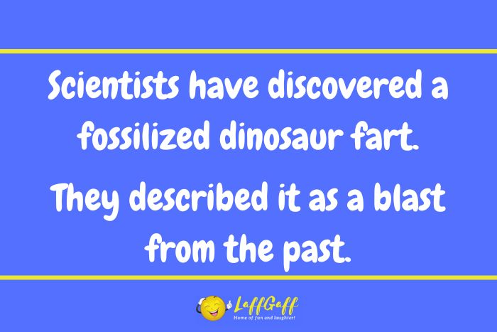 Dinosaur fart joke from LaffGaff.