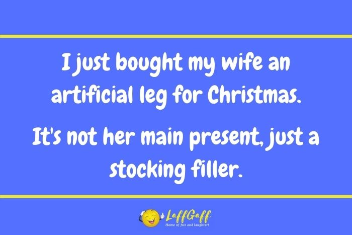 Artificial leg joke from LaffGaff.