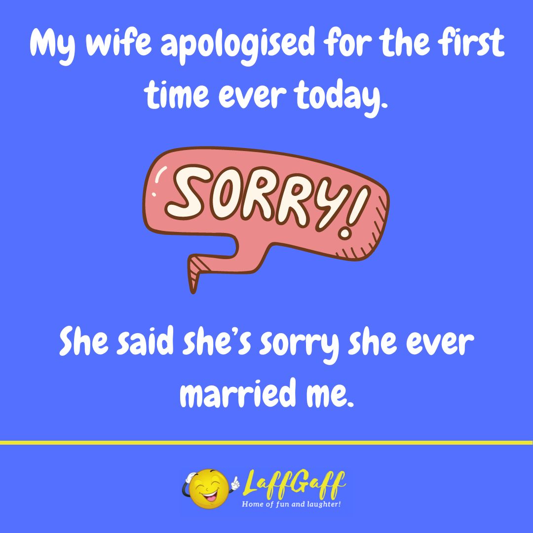 Wife apology joke from LaffGaff.