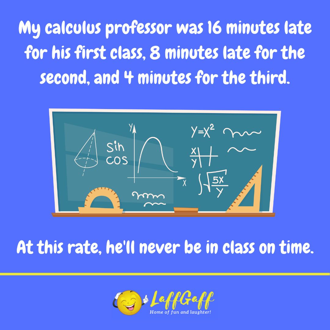 Calculus professor joke from LaffGaff.