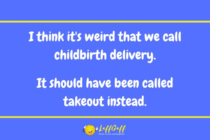 Childbirth name joke from LaffGaff.